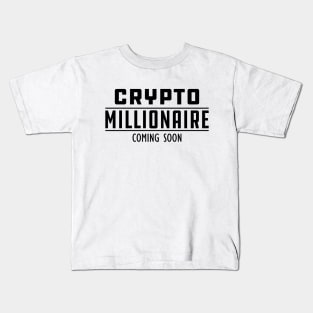 Crypto Millionaire Coming Soon Kids T-Shirt